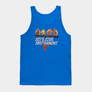 Let's love the environment Tank Top